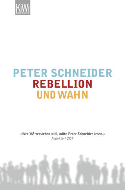 Buchcover von Rebellion und Wahn von Peter Schneider