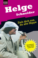 Buchcover von Zieh dich aus, du alte Hippe: Kriminalroman von Helge Schneider