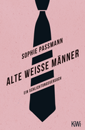 Buchcover von Alte weiße Männer: Ein Schlichtungsversuch von Sophie Passmann