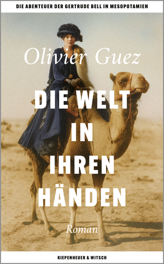Buchcover von Die Welt in ihren Händen: Die Abenteuer der Gertrude Bell in Mesopotamien.