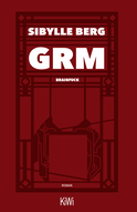 Buchcover von GRM: Brainfuck. Roman von Sibylle Berg