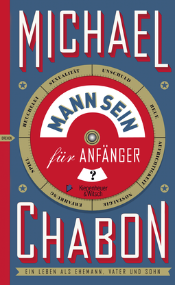 Buchcover von Mann sein für Anfänger: Ein Leben als Ehemann, Vater und Sohn von Michael Chabon