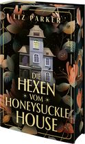 Buchcover von Die Hexen vom Honeysuckle House: Roman von Liz Parker