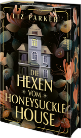Buchcover von Die Hexen vom Honeysuckle House: Roman von Liz Parker