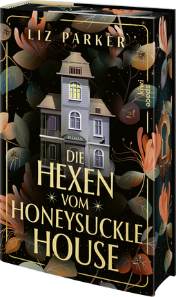 Buchcover von Die Hexen vom Honeysuckle House: Roman von Liz Parker