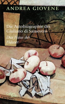 Buchcover von Die Autobiographie des Giuliano di Sansevero: Das Haus der Häuser von Andrea Giovene