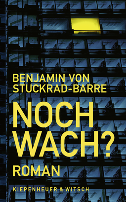 Buchcover von Noch wach?: Roman von Benjamin von Stuckrad-Barre