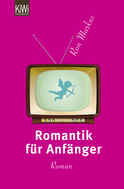 Buchcover von Romantik für Anfänger: Roman von Ron Markus