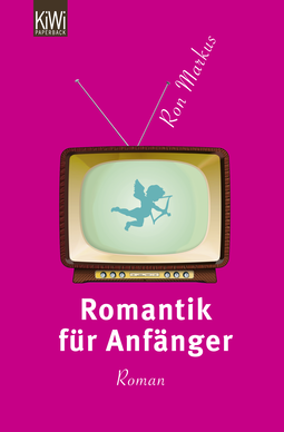 Buchcover von Romantik für Anfänger: Roman von Ron Markus