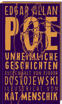 Buchcover von Poe: Unheimliche Geschichten von Edgar Allan Poe, Kat Menschik
