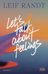 Buchcover von Let’s Talk About Feelings: Roman von Leif Randt