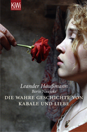 Buchcover von Die wahre Geschichte von Kabale & Liebe - von Leander Haußmann, Boris Naujoks