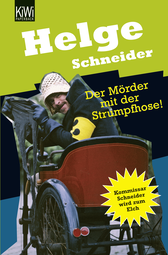 Buchcover von Der Mörder mit der Strumpfhose: Kommissar Schneider wird zum Elch von Helge Schneider