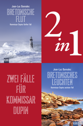 Buchcover von Kommissar Dupin ermittelt Band 5+6 (2in1-Bundle): Bretonische Flut - Bretonisches Leuchten von Jean-Luc Bannalec