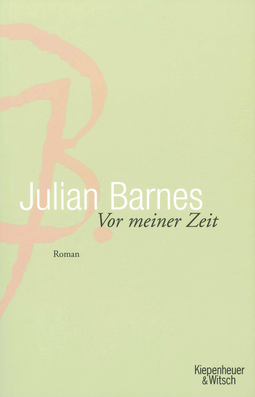 Buchcover von Vor meiner Zeit von Julian Barnes