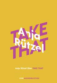 Buchcover von Anja Rützel über Take That von Anja Rützel