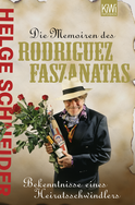 Buchcover von Die Memoiren des Rodriguez Faszanatas: Bekentnisse eines Heiratsschwindlers von Helge Schneider