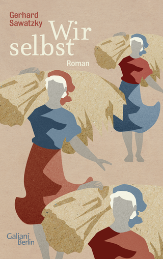 Buchcover von Wir selbst: Herausgegeben, mit einem Nachwort und dokumentarischen Material zur deutschen Wolgarepublik und ihrer Literatur versehen von Carsten Gansel