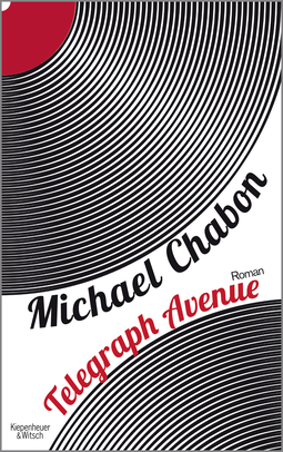 Buchcover von Telegraph Avenue: Roman von Michael Chabon