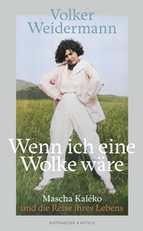 Buchcover von Wenn ich eine Wolke wäre: Mascha Kaléko und die Reise ihres Lebens von Volker Weidermann