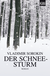 Buchcover von Der Schneesturm: Roman von Vladimir Sorokin