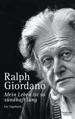 Buchcover von Mein Leben ist so sündhaft lang: Ein Tagebuch von Ralph Giordano