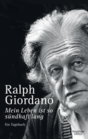 Buchcover von Mein Leben ist so sündhaft lang: Ein Tagebuch von Ralph Giordano
