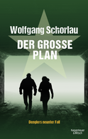 Buchcover von The Big Plan (Georg Dengler 9): Denglers neunter Fall von Wolfgang Schorlau