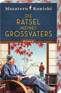 Buchcover von Die Rätsel meines Großvaters: Roman von Masateru Konishi