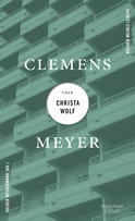 Buchcover von Clemens Meyer über Christa Wolf von Clemens Meyer