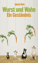 Buchcover von Meat and Mania. A confession: Ein Geständnis von Jakob Hein