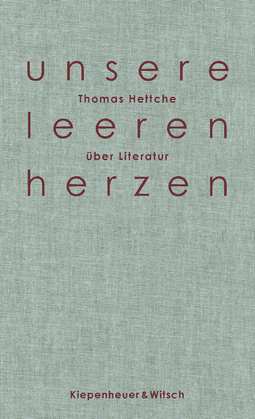 Buchcover von Unsere leeren Herzen: Über Literatur von Thomas Hettche