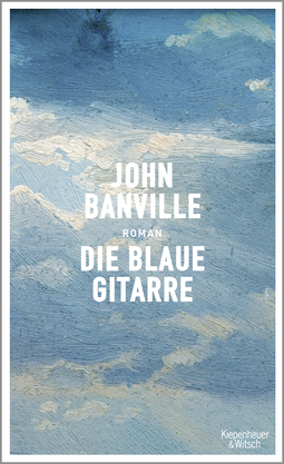Buchcover von Die blaue Gitarre: Roman von John Banville