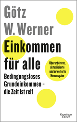Buchcover von Einkommen für alle: Bedingungsloses Grundeinkommen - die Zeit ist reif von Götz W. Werner