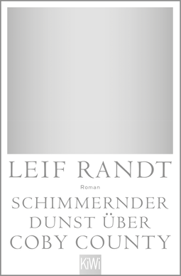 Buchcover von Shimmering Haze Over CobyCounty: Roman von Leif Randt