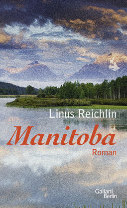 Buchcover von Manitoba von Linus Reichlin