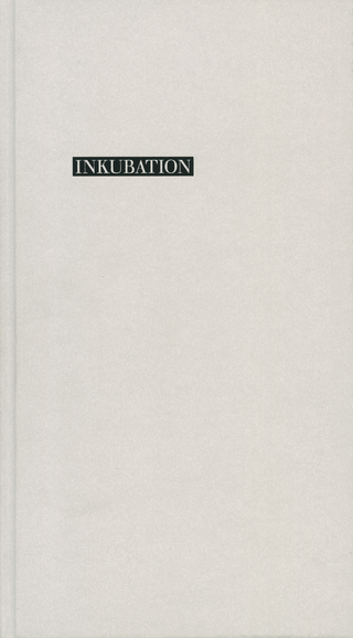 Buchcover von Inkubation: (Einmalige numerierte und signierte Ausgabe von 1000 Ex.)