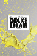 Buchcover von Endlich Kokain: Roman von Joachim Lottmann