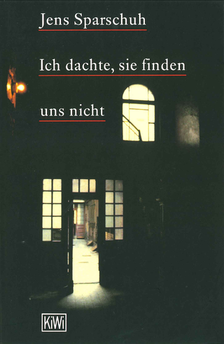 Buchcover von Ich dachte, sie finden uns nicht