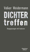 Buchcover von Meeting Poets: Encounters with Authors from Arjouni to Zaimoglu: Begegnungen mit Autoren von Volker Weidermann
