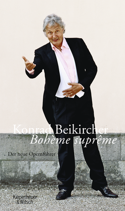 Buchcover von Boheme supreme: Der neue Opernführer von Konrad Beikircher