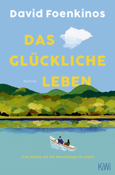Buchcover von Das glückliche Leben: Roman von David Foenkinos