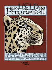 Buchcover von Der Held im Pardelfell: Eine georgische Sage von Schota Rustaweli von Tilman Spreckelsen, Kat Menschik
