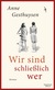 Buchcover von Wir sind schließlich wer: Roman von Anne Gesthuysen