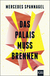 Buchcover von Das Palais muss brennen: Roman von Mercedes Spannagel