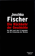 Buchcover von Die Rückkehr der Geschichte: Die Welt nach dem 11. September und die Erneuerung des Westens von Joschka Fischer