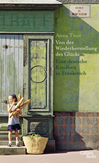 Buchcover von Von der Wiederherstellung des Glücks: Eine deutsche Kindheit in Frankreich
