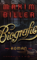 Buchcover von Biografie: Roman von Maxim Biller