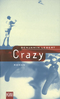 Buchcover von Crazy: Roman von Benjamin Lebert