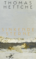 Buchcover von Sinkende Sterne: Roman von Thomas Hettche
